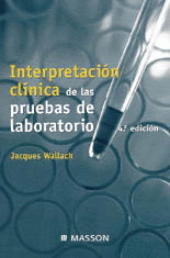 INTERPRETACION CLINICA DE LAS PRUEBAS DE LABORATORIO (4ª ED)