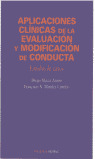 APLICACIONES CLINICAS DE LA EVALUACION Y MODIFICACION DE CONDUCTA