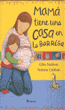 MAMA TIENE UNA CASA EN LA BARRIGA