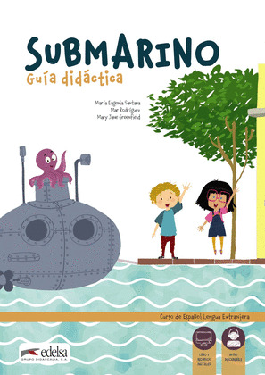 SUBMARINO. INFANTIL GUÍA DIDACTICA Y RECURSOS DIGITALES