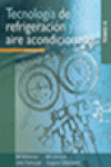 TECNOLOGIA DE REFRIGERACION Y AIRE ACONDICIONADO, TOMO II (SEXTA EDICION)