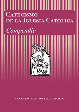 CATECISMO DE LA IGLESIA COMPENDIO