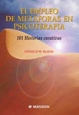 EMPLEO DE METAFORAS EN PSICOTERAPIA. 101 HISTORIAS CURATIVAS