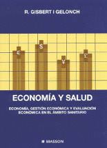ECONOMIA Y SALUD. ECONOMIA,GESTION ECONOMICA Y EVAL.ECONOMIC