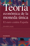 TEORÍA ECONÓMICA DE LA MONEDA ÚNICA