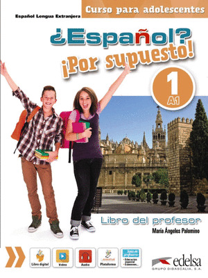 ¿ESPAÑOL? ¡POR SUPUESTO! 1-A1 - LIBRO DEL PROFESOR