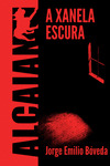 XANELA ESCURA, A
