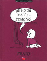 SI NO HACES ESO COMO YO