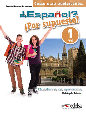 ¿ESPAÑOL? ¡POR SUPUESTO! 1-A1. LIBRO DE EJERCICIOS