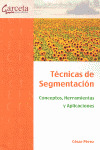 TECNICAS DE SEGMENTACION. CONCEPTOS, HERRAMIENTAS Y APLICACION