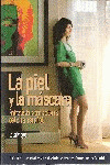 PIEL Y LA MASCARA