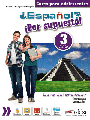 ¿ESPAÑOL? ¡POR SUPUESTO! 3-A2+ - LIBRO DEL PROFESOR