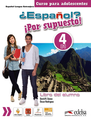 ¿ESPAÑOL? ¡POR SUPUESTO! 4. LIBRO DEL ALUMNO