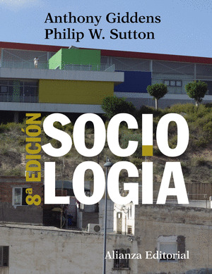 SOCIOLOGÍA (8ª EDICIÓN, 2018)