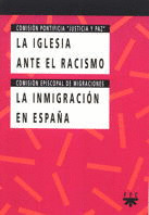 LA IGLESIA ANTE EL RACISMO / LA INMIGRACIÓN EN ESPAÑA