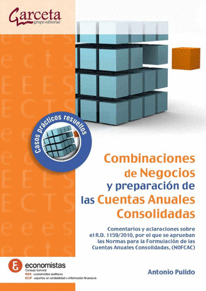 COMBINACIONES DE NEGOCIOS Y PREPARACIÓN DE CUENTAS ANUALES CONSOLIDADAS