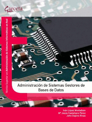 ADMINISTRACION DE SISTEMAS GESTORES DE BASES DE DATOS