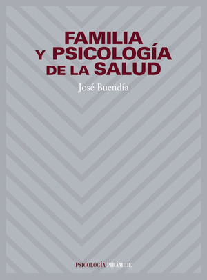 FAMILIA Y PSICOLOGÍA DE LA SALUD