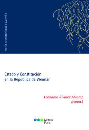 ESTADO Y CONSTITUCIÓN EN LA REPÚBLICA DE WEIMAR
