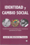IDENTIDAD Y CAMBIO SOCIAL - TRANSFORMACIONES PROMOVIDAS POR EL MOVIMIENTO GAY/LESBIANO