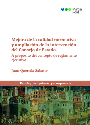 MEJORA DE LA CALIDAD NORMATIVA Y AMPLIACIÓN DE LA INTERVENCIÓN DEL CONSEJO DE ES