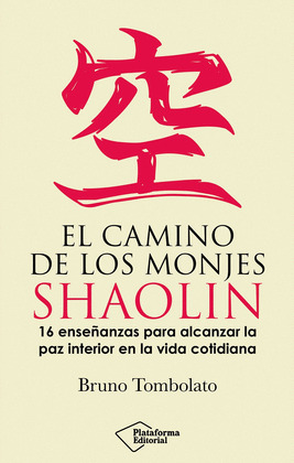 CAMINO DE LOS MONJES SHAOLIN, EL