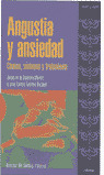 ANGUSTIA Y ANSIEDAD. CAUSAS, SINTOMAS Y TRATAMIENTO