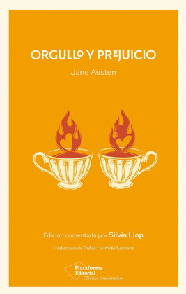 ORGULLO Y PREJUICIO (EDICIÓN COMENTADA)