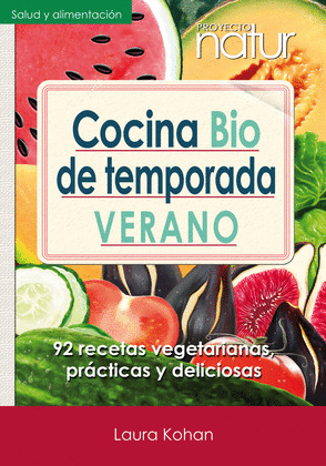COCINA BIO DE TEMPORADA. VERANO