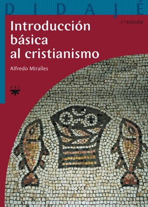INTRODUCCION BASICA AL CRISTIANISMO