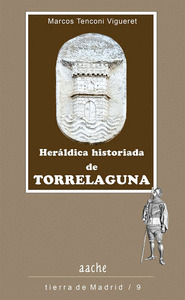 HERÁLDICA HISTORIADA DE TORRELAGUNA