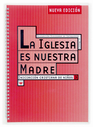 IGLESIA ES NUESTRA MADRE, LA