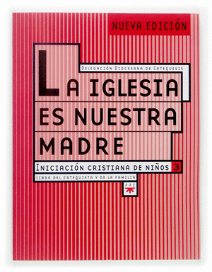 LIBRO DEL CATEQUISTA Y FAMILIA DE LA IGLESIA ES NUESTRA MADRE
