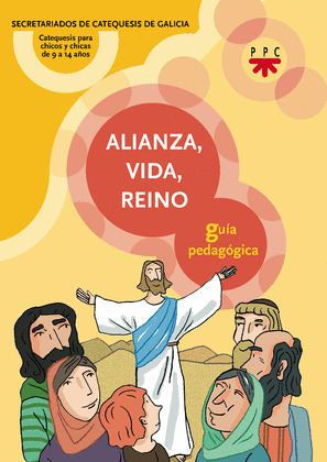 ALIANZA, VIDA, REINO. GUIA PEDAGOGICA