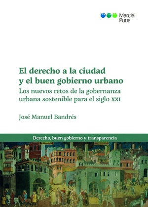 DERECHO A LA CIUDAD Y EL BUEN GOBIERNO URBANO, EL