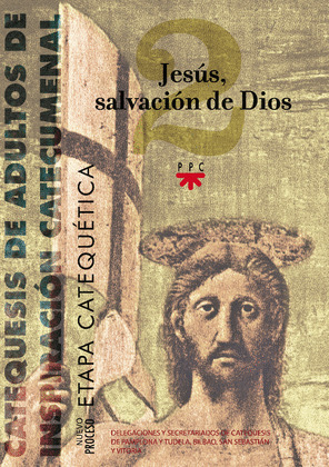JESUS, SALVACION DE DIOS. ETAPA CATEQUETICA, 2