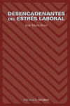 DESENCADENANTES DEL ESTRÉS LABORAL