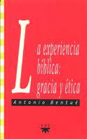 GS.28 EXPERIENCIA BIBLICA:GRACIA Y ETICA