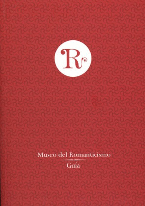 MUSEO DEL ROMANTICISMO. GUIA