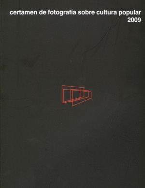 CERTAMEN DE FOTOGRAFÍA SOBRE CULTURA POPULAR, 2009
