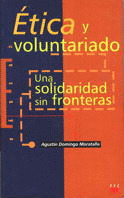 ETICA Y VOLUNTARIADO - UNA SOLIDARIDAD SIN FRONTERAS