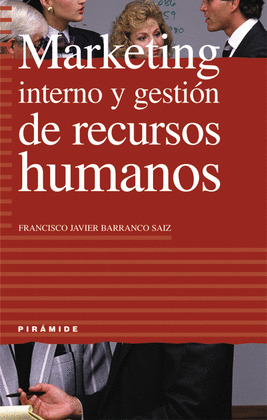 MARKETING INTERNO Y GESTION DE RECURSO HUMANOS
