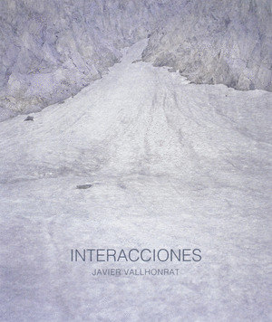 INTERACCIONES. JAVIER VALLHONRAT