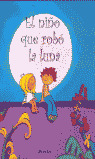 EL NIÑO QUE ROBO LA LUNA