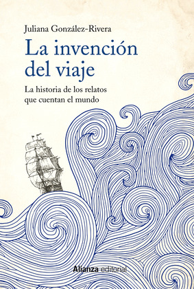 INVENCIÓN DEL VIAJE, LA