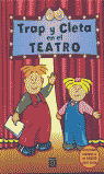TRAP Y CLETA EN EL TEATRO