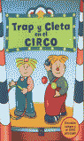 TRAP Y CLETA EN EL CIRCO