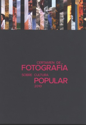 CERTAMEN DE FOTOGRAFIA SOBRE CULTURA POPULAR 2010