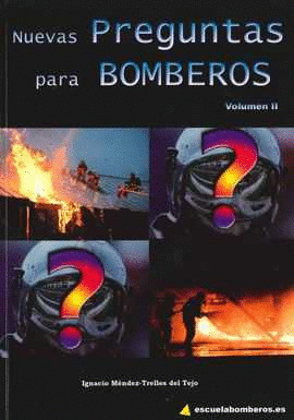 NUEVAS PREGUNTAS PARA BOMBEROS, VOLUMEN II