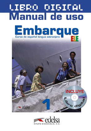 EMBARQUE 1 - LIBRO DIGITAL + MANUAL DE USO PROFESOR (ED. 2016)